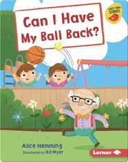 Can I Have My Ball Back?