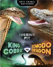 King Cobra vs. Komodo Dragon
