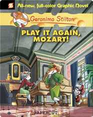 Geronimo Stilton Graphic Novel #8: Play It Again, Mozart