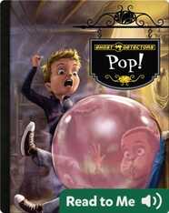 Ghost Detectors Book 7: Pop!