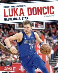 Luka Doncic: Bastketball Star