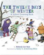 The Twelve Days of Winter: A School Counting Book