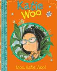 Katie Woo: Moo, Katie Woo!