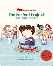 The Perfect Project: A Book about Autism