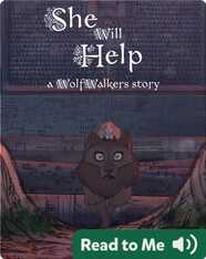 WolfWalker Readers: She Will Help