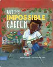 Jayden's Impossible Garden