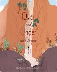 Over and Under the Canyon