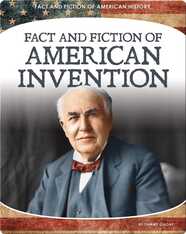 Fact and Fiction of American Invention