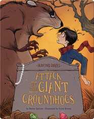 Graveyard Diaries Book 14: Attack of the Giant Groundhogs