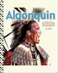 Native American Nations: Algonquin