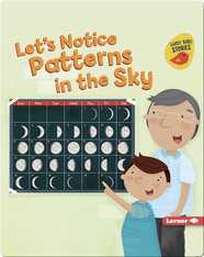 Let's Notice Patterns in the Sky