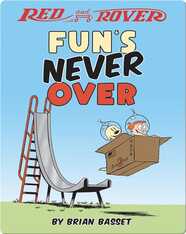 Red and Rover: Fun's Never Over
