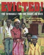 Evicted! The Struggle for the Right to Vote