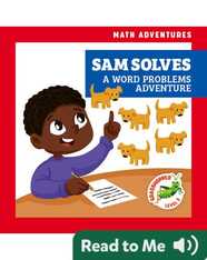 Sam Solves: A Word Problems Adventure