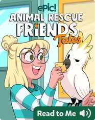 Animal Rescue Friends Tales: Chatty Bird