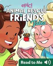 Animal Rescue Friends Tales: Bees!