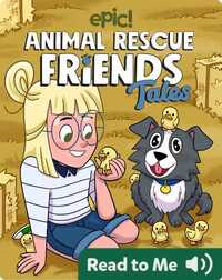Animal Rescue Friends Tales: Daphne and the Ducklings