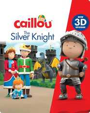 Caillou: The Silver Knight