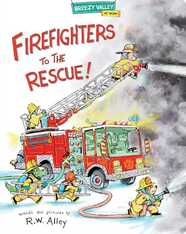 Firefighters to the Rescue!