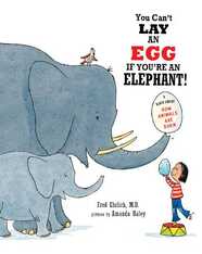 You Can’t Lay an Egg If You’re an Elephant