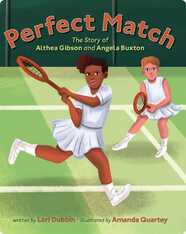 Perfect Match: The Story of Althea Gibson and Angela Buxton