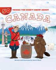 50 Things You Didn't Know About Canada