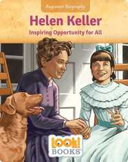 Helen Keller: Inspiring Opportunity for All