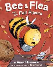 Bee & Flea and the Fall Fiasco