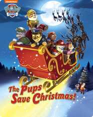 PAW Patrol: The Pups Save Christmas!