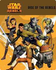 Star Wars Rebels: Rise of the Rebels