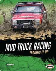 Mud Truck Racing: Tearing it Up