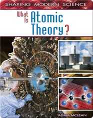 What Is Atomic Theory?