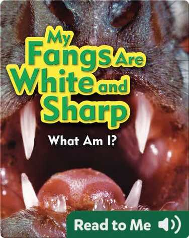 My Fangs Are White and Sharp book