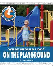 What Should I Do? On the Playground