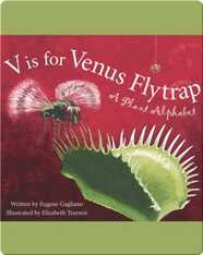 V is for Venus Flytrap: A Plant Alphabet