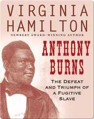 Anthony Burns: The Defeat and Triumph of a Fugitive Slave