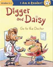 Digger and Daisy Go to the Doctor