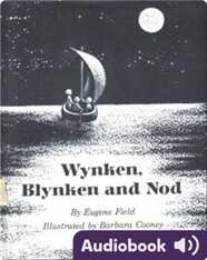 Wynken, Blynken, and Nod