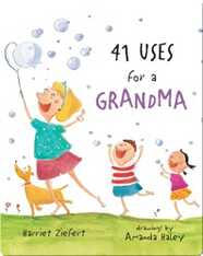 41 Uses for a Grandma