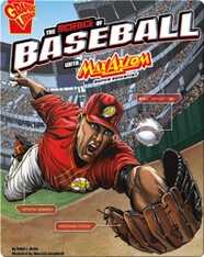 The Science of Baseball with Max Axiom, Super Scientist