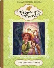 Minerva Mint: The City of Lizards