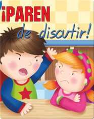 ¿Paren De Discutir! (Stop Arguing)