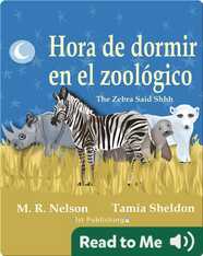 Hora de Dormir en el Zoológico/ The Zebra Said Shhh