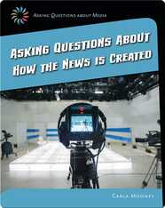 Asking Questions about How the News Is Created