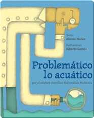 Problemático lo acuático (A bunch of tricky aquatic issues)