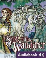 Unicorn Chronicles #2: Song of the Wanderer