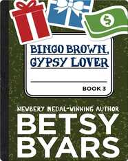 Bingo Brown, Gypsy Lover