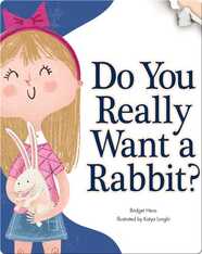 Do You Really Want A Rabbit?