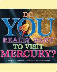 Do You Really Want To Visit Mercury?