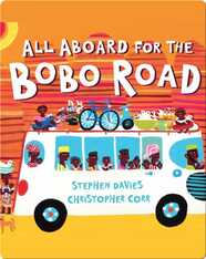 All Aboard for the Bobo Road
